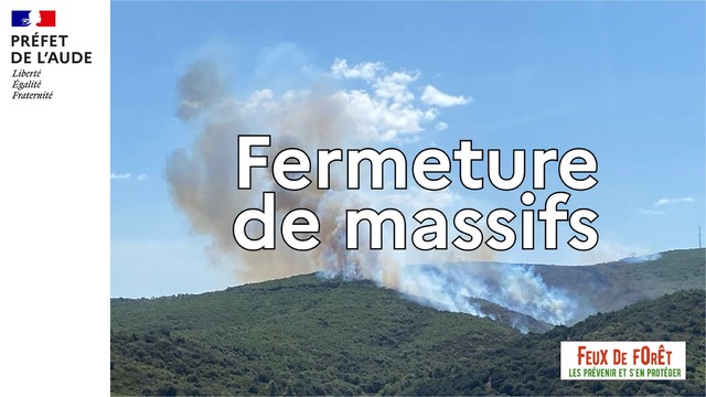  FERMETURE DU MASSIF DE LA CLAPE 